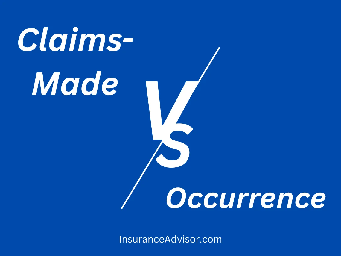 Claims-made vs. Occurrence Insurance Policies | Guide